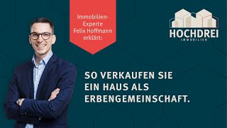 🏡 Der Hausverkauf als Erbengemeinschaft 🏡 [upl. by Gladdy]