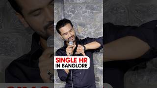 Single HR In Bangalore  Stand Up Comedy Vikas Kush Sharma  Crowd Work  standupcomedy shorts [upl. by Shushan520]