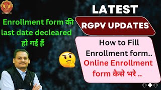 Latest RGPV Updates  How to fill RGPV enrollment form  2022 Students [upl. by Bevis74]