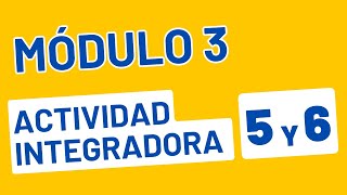 Actividad integradora 5 y 6  Módulo 3  ACTUALIZADA PREPA EN LINEA SEP [upl. by Sevart]