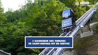 Reportage  Mise en service de lascenseur des Thermes de SaintGervais [upl. by Orlan]