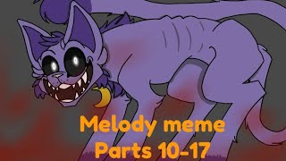 Melody Meme Smiling Critters BIG COLLAB Parts 1017 AmazingCatNap [upl. by Nhor]