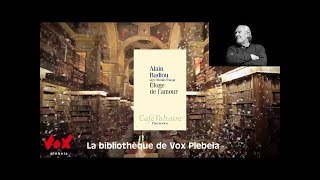 Éloge de lamour – Alain Badiou [upl. by Rudolph43]