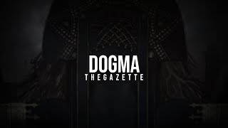 the GazettE  DOGMA Lyrics [upl. by Adnwahsor]