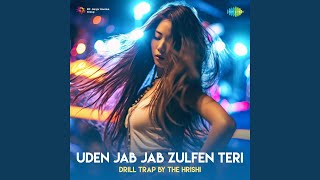 Uden Jab Jab Zulfen Teri Drill Trap [upl. by Anaib]