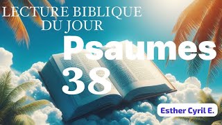 Lecture biblique audio du jour 08 Octobre 2024 Psaumes 38 [upl. by Noseimaj740]