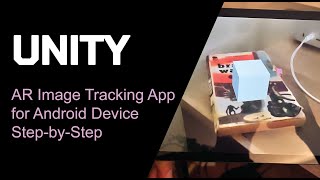 UNITY How to Create an AR Image Tracking App for Android StepByStep No Coding Required [upl. by Alford973]