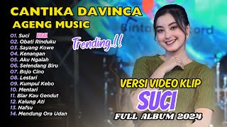 Cantika Davinca  Suci  Obati Rinduku  Ageng Music  FULL ALBUM DANGDUT [upl. by Tice]