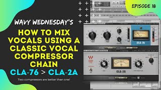 Compressing Rap Vocals With A Classic Two Compressor Chain Stack  Waves CLA 76 to CLA2A 1176 LA2A [upl. by Corenda]