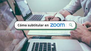 Cómo subtitular en directo con Zoom 💻 [upl. by Darryn902]