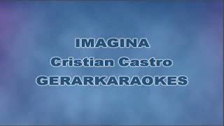 Imagina  Cristian Castro  Karaoke [upl. by Tiernan]