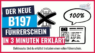 Der neue Autoführerschein B197 in 3 Minuten Führerschein B197 [upl. by Murrell]