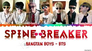 BTS 방탄소년단 – Spine Breaker 등골브레이커 Lyrics Color Coded HanRomEng [upl. by Leikeze227]