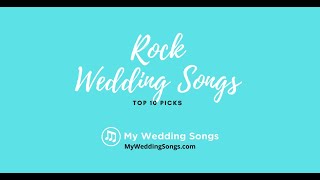 Rock Wedding Songs Top 10 Picks [upl. by Krissie139]