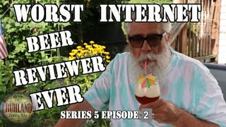 Worst Internet Beer Reviewer EVER Series 5 Episode 2 of 9 [upl. by Leonanie70]