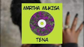 Martha MukisaTena Audio [upl. by Sonaj]