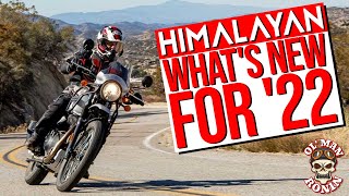 Himalayan Whats New for 22  The 2022 Royal Enfield Himalayan  Ol Man Ronin S4E8 [upl. by Dewar901]