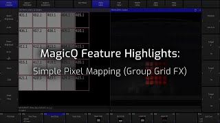 MagicQ Feature Videos Simple Pixel Mapping [upl. by Jada384]