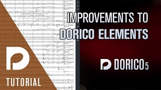 Improvements to Dorico Elements  Dorico 5 [upl. by Thynne761]