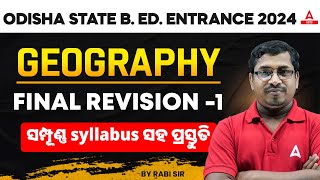 Odisha Bed Entrance Exam 2024 Preparation  Geography Class  Final Revision 1 [upl. by Yllus]