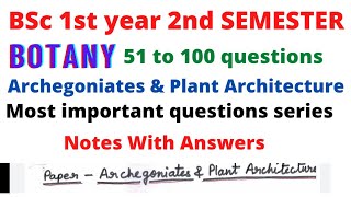 Bsc 1st year 2nd semester Botany important questions and notes archegoniates and plant architecture [upl. by Tik]