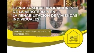 Aplicaciones de la aerotermia en la rehabilitación de viviendas individuales [upl. by Giana571]