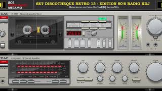 Set Discotheque Retro 13 Edition 80s Radio KDJ [upl. by Cahn372]