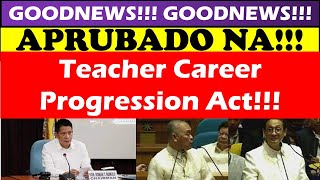 GOODNEWS APRUBADO NA Teacher Career Progression Act wildtvoreg salaryincrease salaryhike [upl. by Armitage]