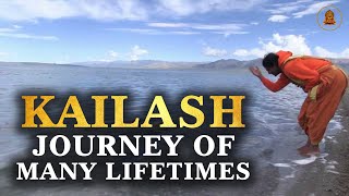 Kailash Journey of many Lifetimes [upl. by Joe]