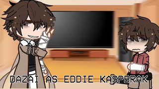 Bungo Stray Dogs react to Dazai as Eddie Kaspbrak  IT X BSD  original  COMPLETE  desc [upl. by Corliss]