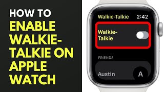 How to Enable WalkieTalkie on Apple Watch [upl. by Artinahs711]