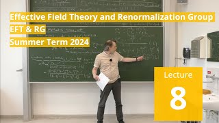 Lec 8  Effective Field Theory and Renormalization Group summer 2024 · TU Dresden [upl. by Dione]