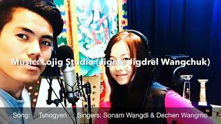 🎶Tshogyen 🎶 With Lyrics Sung by Sonam Wangdi amp Dechen wangmo [upl. by Nahseez977]