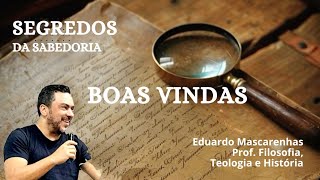 Seminário Segredos da Sabedoria  Acompanhe cada episódio Boas Vindas [upl. by Eidurt]