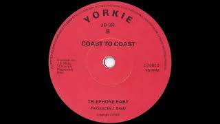 Coast To Coast  Telephone Baby Yorkie 7quot Version [upl. by Accebar646]