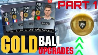 All New Latest Gold Ball Upgrades Part 1  PES 2019 [upl. by Nillad935]