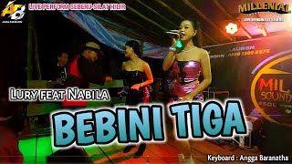 BEBINI TIGA Vocal LURY feat NABILA  With MILLENIAL Sound Solution 🔴 LIVE SEBERUSILAT HILIR [upl. by Naivaf]