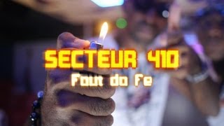 Secteur 410  Fout do fé [upl. by Gustin]