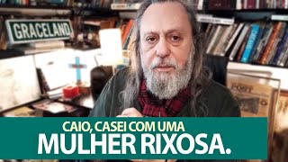 Caio casei com uma mulher rixosa [upl. by Ahsimaj]