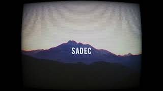 SADEC Slow [upl. by Alisander411]