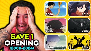 SAVE 1 ANIME OPENING for EACH YEAR 20002024 [upl. by Ereveneug]