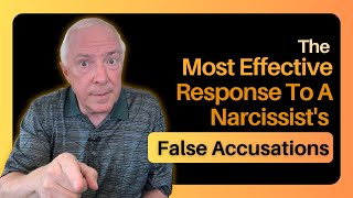 The Most Effective Response To A Narcissists False Accusations [upl. by Puklich]