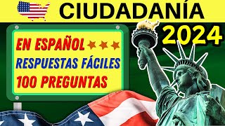 100 PREGUNTAS de la ciudadanía EN ESPAÑOL 2024 Examen de ciudadanía americana en ESPAÑOL [upl. by Jemy]