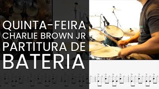 QUINTAFEIRA  CHARLIE BROWN JR  DRUM COVER  COMO TOCAR PARTITURA DE MÚSICA DE BATERIA [upl. by Amhsirak]