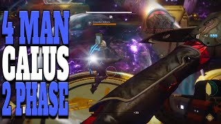 Destiny 2  Calus killed 4 man in 2 phase Leviathan Raid [upl. by Nalniuq]