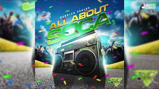 Derrick Seales  All About Soca Official Audio  2025 Soca [upl. by Lemuela]