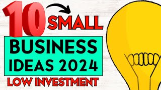 10 Small Business Ideas to Start a Business with Low Investment in 2024 [upl. by Enatan]