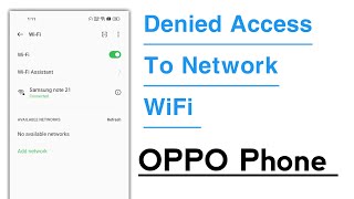 Denied Access To Network WiFi Problem Solve in OPPO [upl. by Witha745]