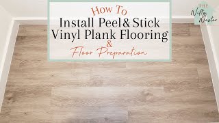 How To Install Peel And Stick Vinyl Plank Flooring And Floor Preparation [upl. by Haerle515]