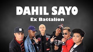 Dahil Sayo Lyrics  Ex Battalion [upl. by Mosley]